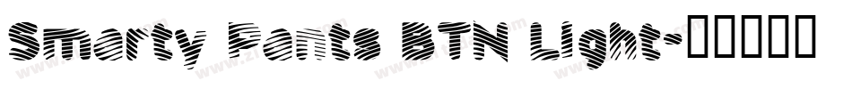 Smarty Pants BTN Light字体转换
